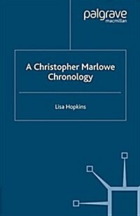 A Christopher Marlowe Chronology (Paperback)