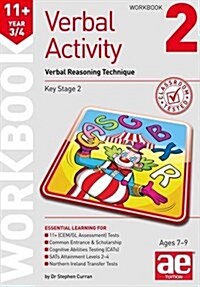 11+ Verbal Activity Year 3/4 Workbook 2 : Verbal Reasoning Technique (Paperback)