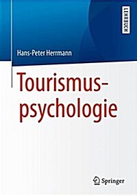 Tourismuspsychologie (Paperback)