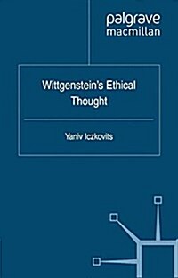 Wittgensteins Ethical Thought (Paperback)