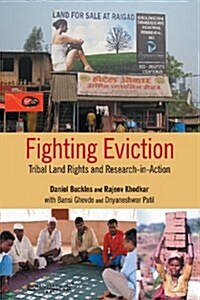 Fighting Eviction: Tribal Land Rights and Research-In-Action (Paperback)