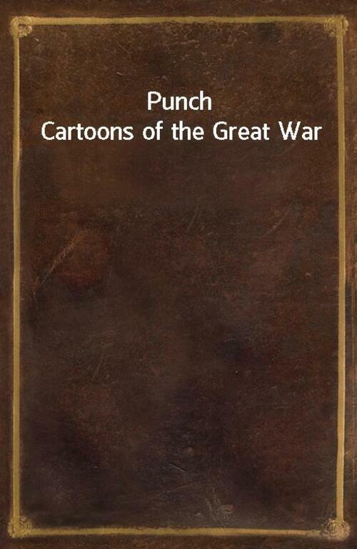 알라딘: [전자책] Punch Cartoons of the Great War