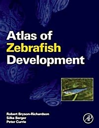 Atlas of Zebrafish Development (Paperback)