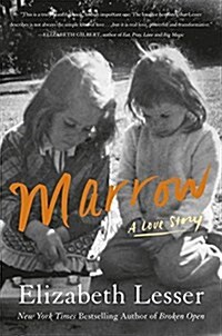 Marrow: A Love Story (Paperback, Deckle Edge)