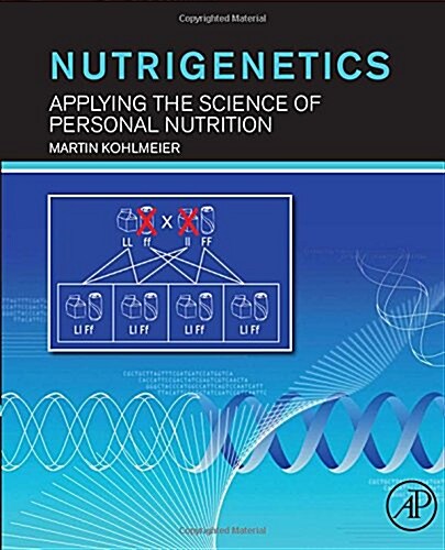 Nutrigenetics: Applying the Science of Personal Nutrition (Paperback)