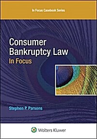 Consumer Bankruptcy Law in Focus (Hardcover)