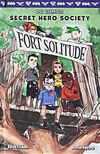 Fort Solitude (DC Comics: Secret Hero Society #2): Volume 2 (Hardcover)