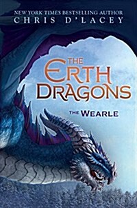 The Wearle (the Erth Dragons #1): Volume 1 (Hardcover)