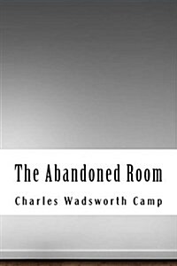 The Abandoned Room (Paperback)