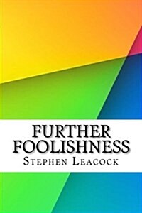 Further Foolishness (Paperback)