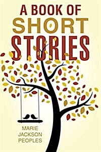 A Book of Short Stories (Paperback)