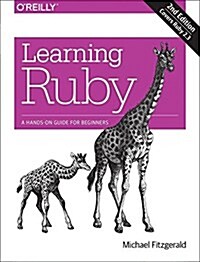 Learning Ruby: A Hands-On Guide for Beginners (Paperback, 2)