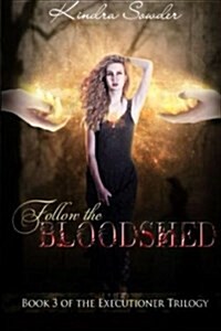 Follow the Bloodshed (Paperback)