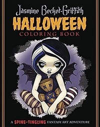 Jasmine Becket-Griffith Halloween Coloring Book: A Spine-Tingling Fantasy Art Adventure (Paperback)