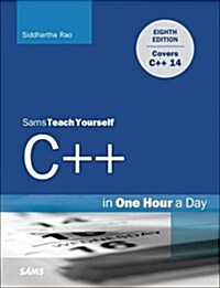 C++ in One Hour a Day, Sams Teach Yourself (Paperback, 8)