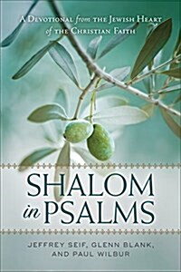 Shalom in Psalms: A Devotional from the Jewish Heart of the Christian Faith (Paperback)