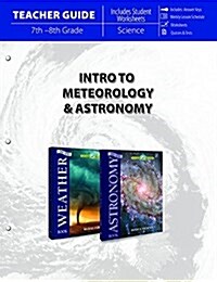Intro to Meteorology & Astronomy Teacher Guide (Paperback)