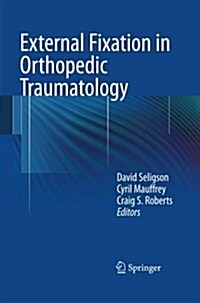 External Fixation in Orthopedic Traumatology (Paperback)