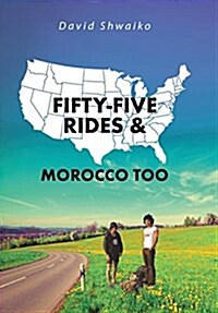 Fifty-Five Rides and Morocco Too (Hardcover)