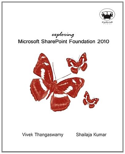 Exploring Microsoft Sharepoint Foundation 2010 (Paperback)