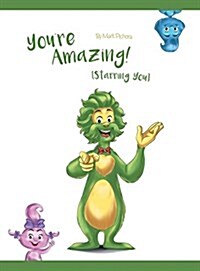 Youre Amazing! (Starring You) (Hardcover)