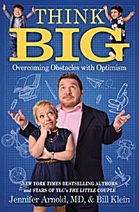 Think Big: Overcoming Obstacles with Optimism (Paperback)