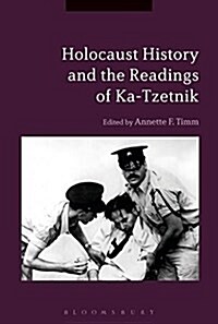 Holocaust History and the Readings of Ka-Tzetnik (Hardcover)