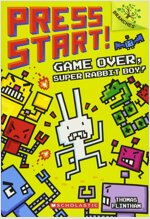 Press Start! #1 : Game Over, Super Rabbit Boy! (Paperback)