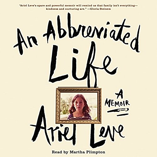 An Abbreviated Life Lib/E: A Memoir (Audio CD)