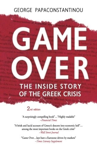 Game Over: The Inside Story of the Greek Crisis (Paperback)