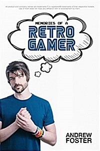 Memories of a Retro Gamer (Paperback)