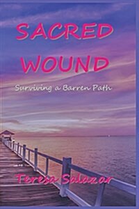 Sacred Wound (Paperback)
