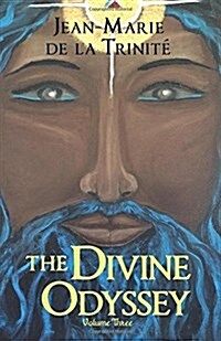 The Divine Odyssey: Volume Three (Paperback)