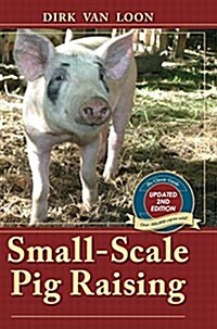 Small-Scale Pig Raising (Hardcover, 2, Revision)
