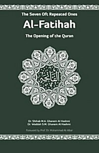 Al-Fatihah: The Opening of the Quran (Paperback)