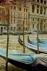 Beautiful Italy Venice Grunge City 10-14, 150 Page Lined Journal: 150 Page Lined Journal (Paperback)