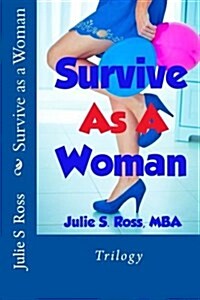 Survive as a Woman: Trilogy (Paperback)