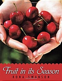 Fruit in Its Season (Paperback)