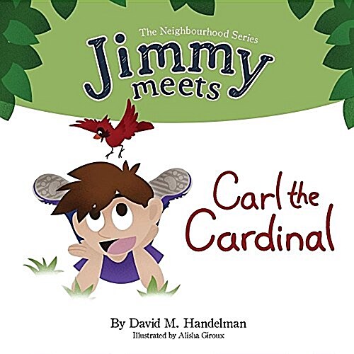 Jimmy Meets Carl the Cardinal (Paperback)