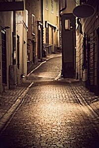 Narrow Road in Stockholm Sweden at Night Journal: 150 Page Lined Notebook/Diary (Paperback)