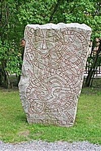 Rune Stone in Uppsala Sweden Journal: 150 Page Lined Notebook/Diary (Paperback)