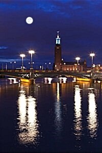 Stockholm City Hall at Night in Sweden Journal: 150 Page Lined Notebook/Diary (Paperback)