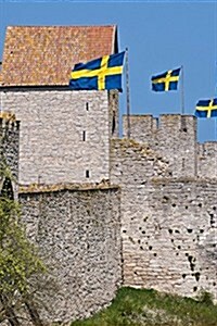 Swedish Flags on Wall Surrounding Visby Gotland Sweden Journal: 150 Page Lined Notebook/Diary (Paperback)