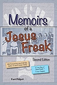 Memoirs of a Jesus Freak, 2nd Edition (Paperback, 2, Expanded)