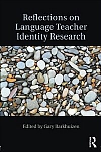 [중고] Reflections on Language Teacher Identity Research (Paperback)