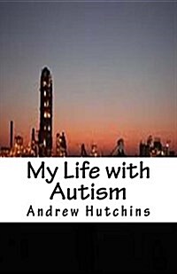 My Life with Autism (Paperback)