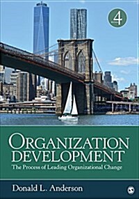 Organization Development: The Process of Leading Organizational Change (Paperback)