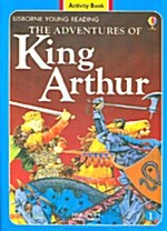 Usborne Young Reading Activity Book 2-01 :  The Adventures of King Arthur (Paperback + Audio CD 1장)