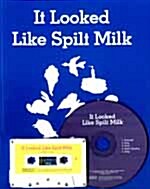 It Looked Like Spilt Milk (Boardbook + Audio CD 1장 + Tape 1개)