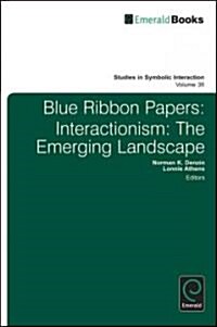 Blue Ribbon Papers : Interactionism: The Emerging Landscape (Hardcover)